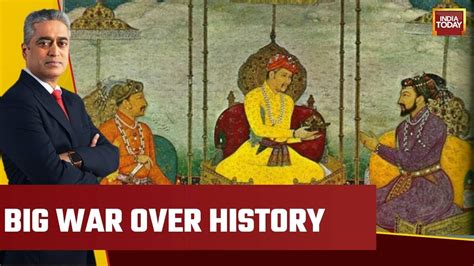 Is History Now A Battle Of Narratives Mughal Chapters Removed From