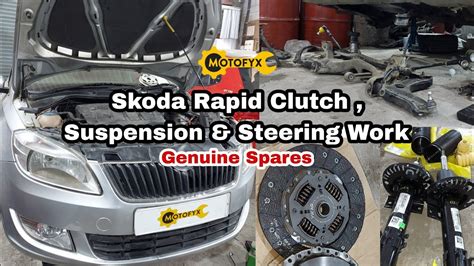 Skoda Rapid Clutch Suspension Steering Work Skoda Rapid Suspension