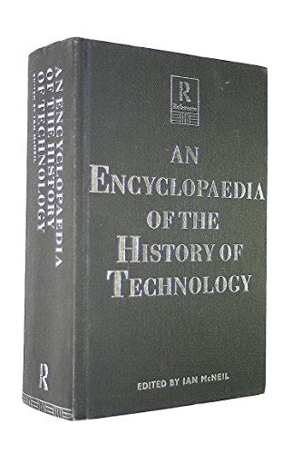 An Encyclopedia of the History of Technology: Very Good (1990) 1st ...