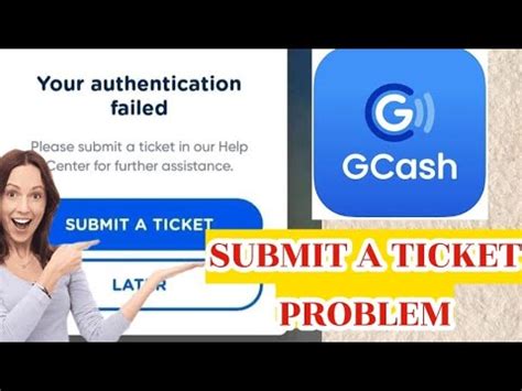 Gcash Submit A Ticket Problem How To Fix Gcash Submit A Ticket