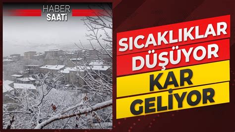 Sıcaklıklar düşüyor kar geliyor Hafta sonu hava nasıl olacak YouTube