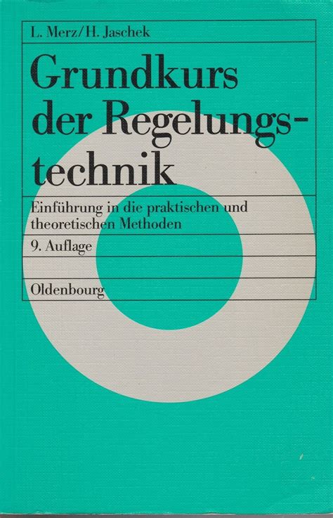 Grundkurs Der Regelungs Technik Auflage Merz Jaschek Control