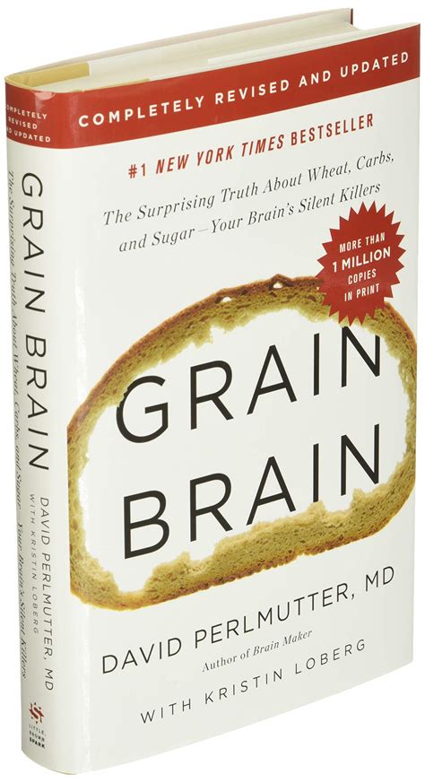 Grain Brain by David Perlmutter | Surprising Truth about Wheat, Carbs ...