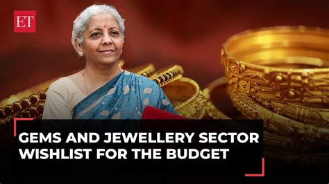 Budget What The Gem And Jewellery Sector Needs To Propel Growth