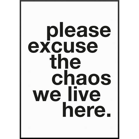 Excuse The Chaos Quote Poster Modernes Typografie Poster Bereits