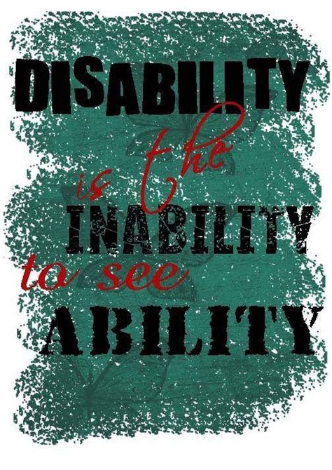 Ability Disability Awareness Quotes Disability Quotes Disability