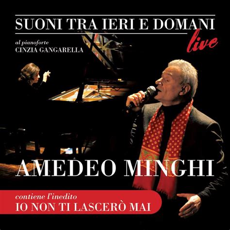 Amedeo Minghi Io non ti lascerò mai Lyrics Musixmatch