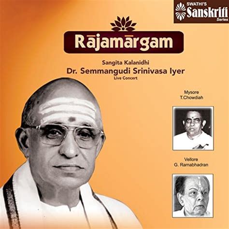 Amazon.com: Rajamargam (Live Concert) : Dr. Semmangudi Srinivasa Iyer ...