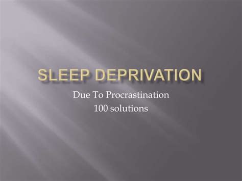 Sleep Deprivation Ppt