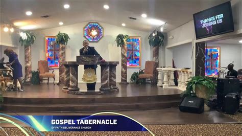 Gospel Tabernacle Of Faith Deliverance Church Youtube