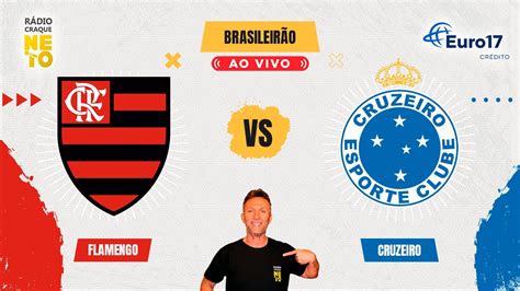 Flamengo X Cruzeiro Ao Vivo Campeonato Brasileiro 2024 Rádio