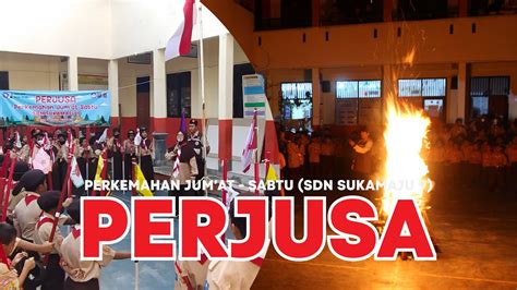 PERJUSA Perkemahan Jumat Sabtu Pramuka Penggalang SDN Sukamaju 9