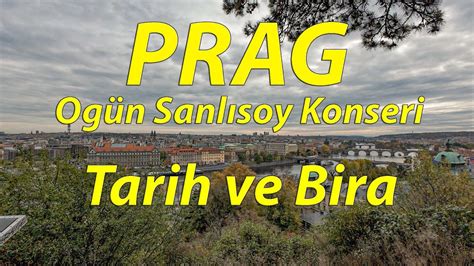 VLOG 79 PRAG DA OGÜN SANLISOY KONSERİ TARİH BİRA NAZIM HİKMET