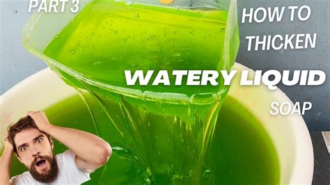 How To Thicken A Watery Liquid Soap With Soda Ash Comment épaissir Un