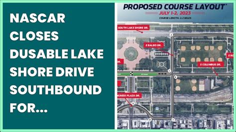 Nascar Closes Dusable Lake Shore Drive Southbound For 6 Days Other