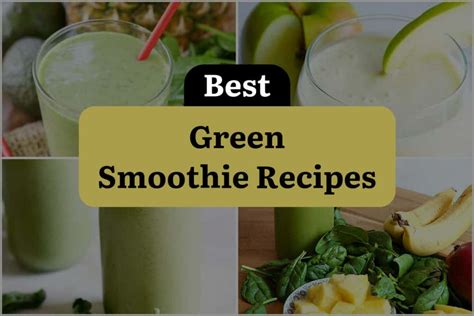 35 Green Smoothie Recipes to Supercharge Your Day! | DineWithDrinks