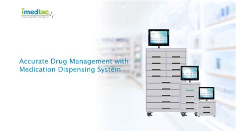 Accurate Drug Management With Medication Dispensing System