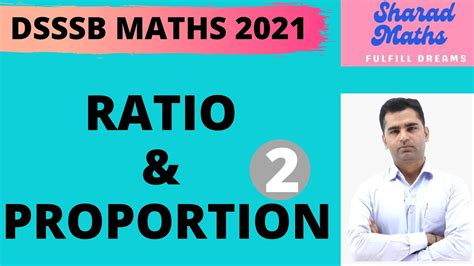 Ratio Proportion Part Dsssb Maths Preparation Sharad Sir Maths