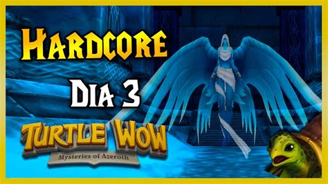 HARDCORE Dia En Turtle WoW EU NO LATAM AUN NO HAY FECHA YouTube