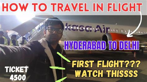 My First Fly All Important Things You Must Know Hyderabad To Delhi