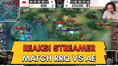 REAKSI STREAMER MATCH RRQ VS AE REACTION STREAMER AE VS RRQ GAME