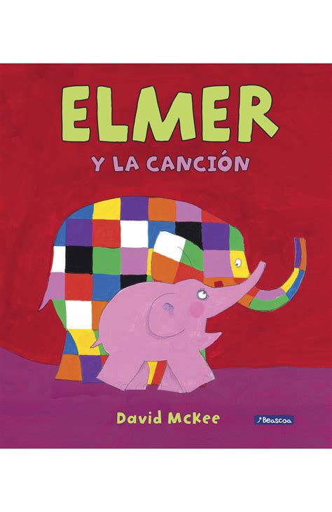 Elmer Y La Canci N Elmer Lbum Ilustrado Penguin Libros