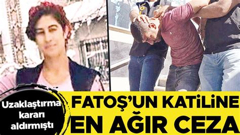 Fatoşun katiline en ağır ceza Son Dakika Haber