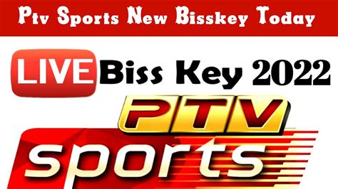 Ptv Sports New Biss Key Today Ptv Sports Code Yasin Tv Youtube