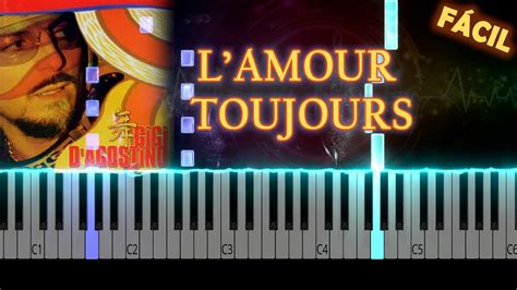 Gigi D Agostino L Amour Toujours Piano Tutorial F Cil Notas