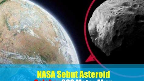 Begini Jawaban Ahli Soal Kabar Asteroid Raksasa Dekati Bumi Di