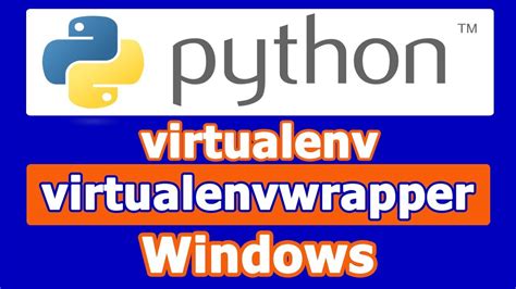 Python Virtualenv Virtualenvwrapper Installation Windows Kurulumu