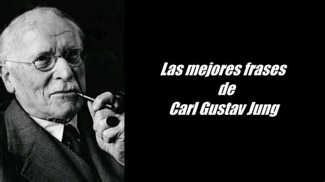 Frases De Carl Gustav Jung La Caja Tontala Caja Tonta