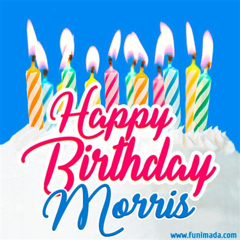 Happy Birthday  For Morris With Birthday Cake And Lit Candles