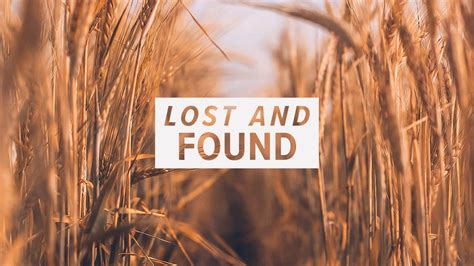 Lost And Found Luke 15 By Pastor Dan Walker Messages Life