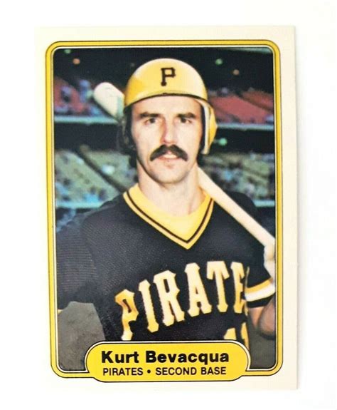 Kurt Bevacqua Pittsburgh Pirates Fleer 477 Baseball Trading Card 1982