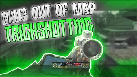 MW3 OUT OF MAP TRICKSHOTTING 4 Shots YouTube