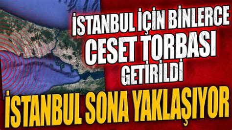 İSTANBUL İÇİN BİNLERCE CESET TORBASI GETİRİLDİ İSTANBUL SONA