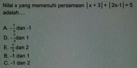 Solved Nilai X Yang Memenuhi Persamaan X 3 2x 1 5 Adalah A