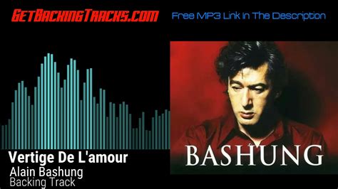 Alain Bashung Vertige De L Amour Backing Track Youtube