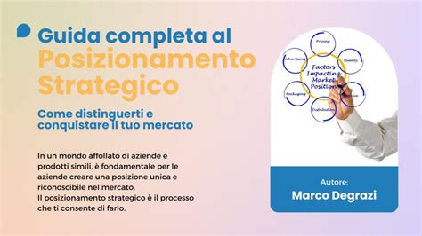 Guida Completa Al Posizionamento Strategico Marco Degrazi