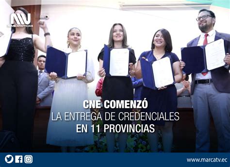 Cne ComenzÓ La Entrega De Credenciales En 11 Provincias