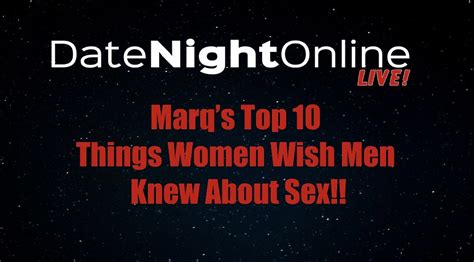 Marqs Top 10 Things Women Wish Men Knew About Sex