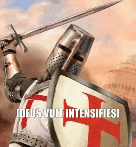 Deus Vult Deus Vult Intensifies Deus Vult Deus Vult Intensifies