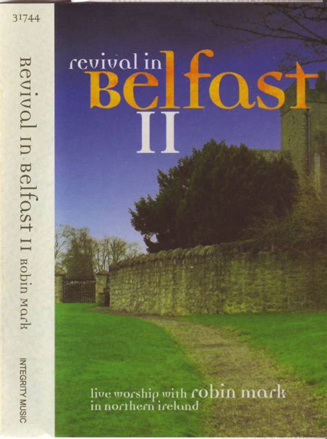 Robin Mark - Revival In Belfast II (2004, Cassette) | Discogs