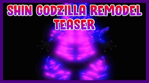 Roblox Kaiju Universe SHIN GODZILLA REMODEL TEASER BRIGHTER YouTube