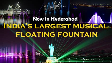 Indias Largest Musical Floating Fountain In Hyderabad Hussainsagar