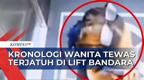 Kronologi Perempuan Tewas Terjatuh Di Lift Bandara Kualanamu Hari