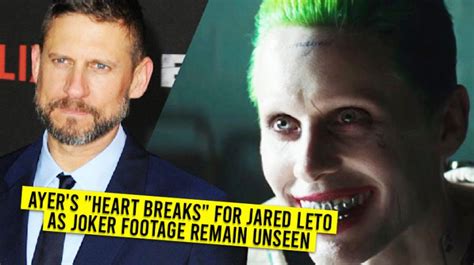 Ayer's "Heart Breaks" For Jared Leto As Joker Footage Remain Unseen