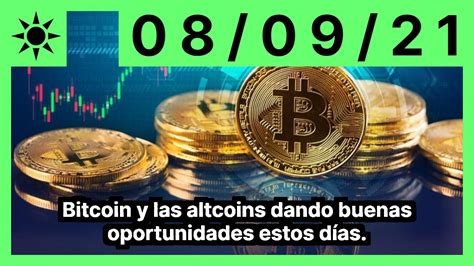 Bitcoin y las altcoins dando buenas oportunidades estos días YouTube