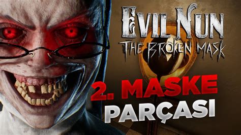 LABİRENTTEKİ 2 MASKE PARÇASINI BULDUK Evil Nun The Broken Mask PC